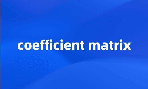 coefficient matrix