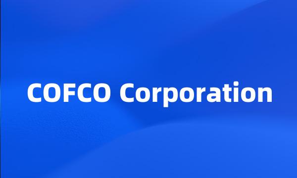 COFCO Corporation