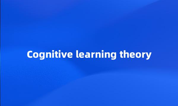 Cognitive learning theory