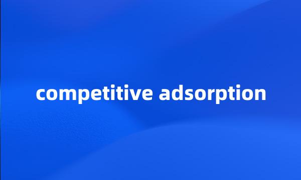 competitive adsorption