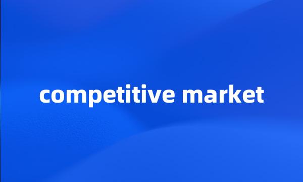 competitive market