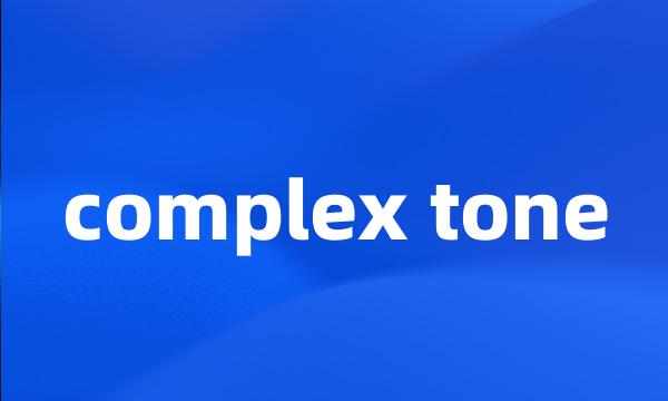 complex tone