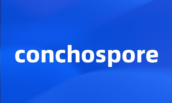 conchospore