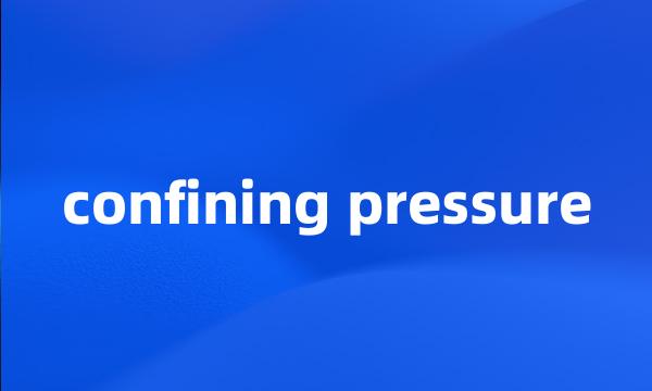 confining pressure