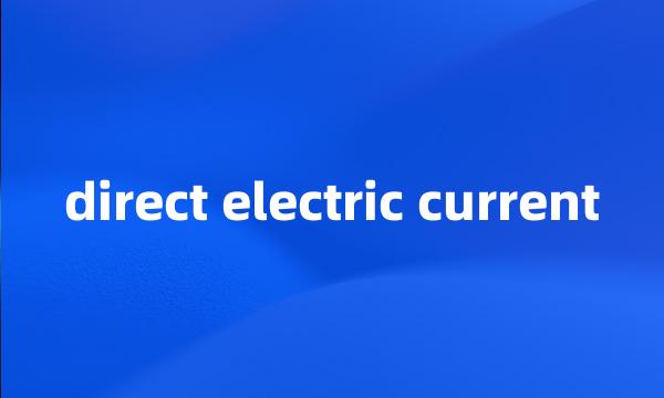 direct electric current