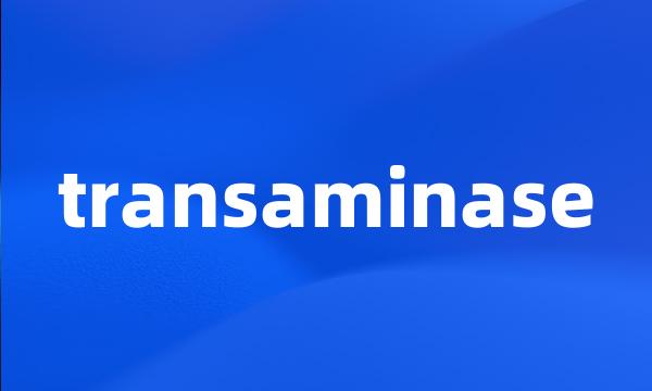 transaminase