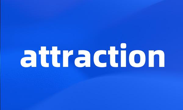 attraction