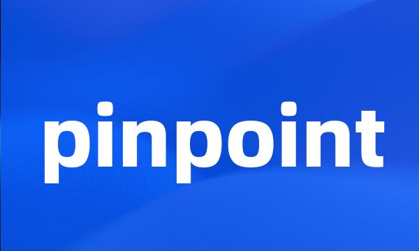 pinpoint