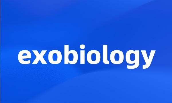 exobiology