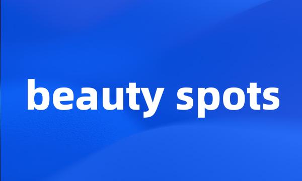 beauty spots