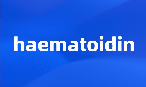 haematoidin