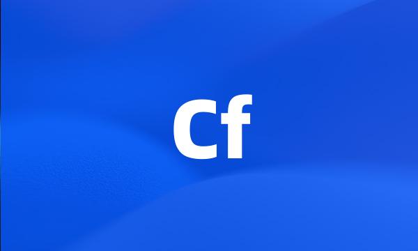 Cf