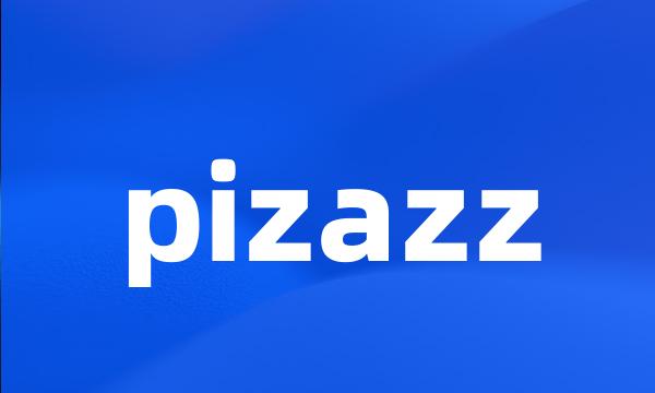 pizazz