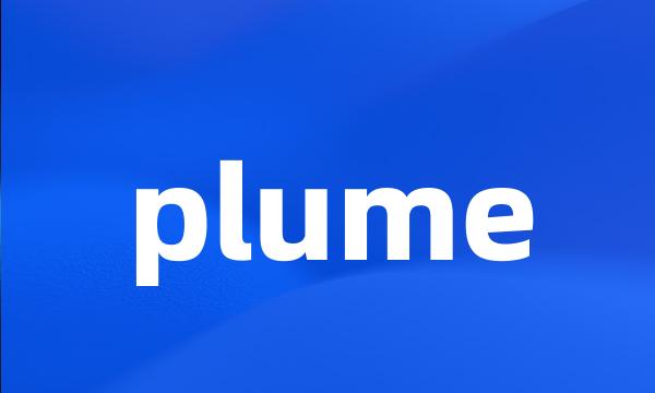 plume