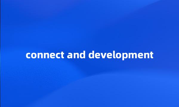 connect and development