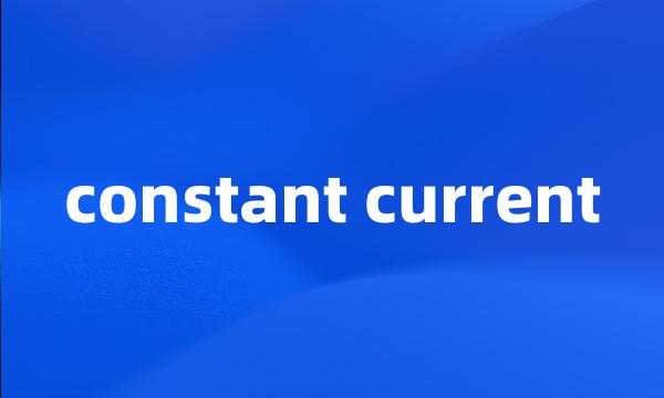 constant current