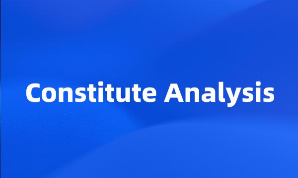 Constitute Analysis