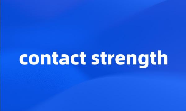 contact strength