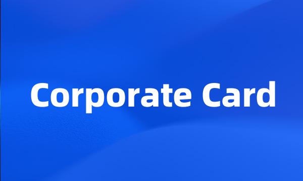 Corporate Card