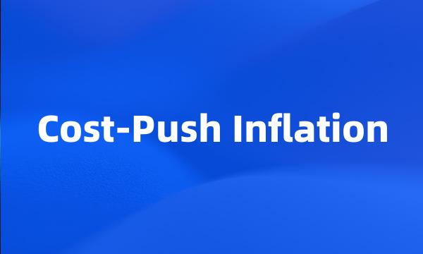 Cost-Push Inflation