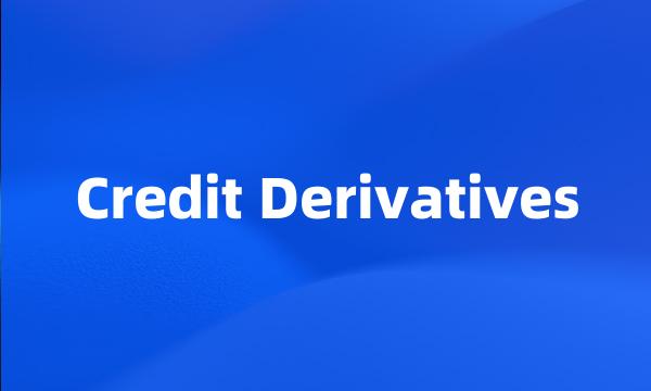 Credit Derivatives