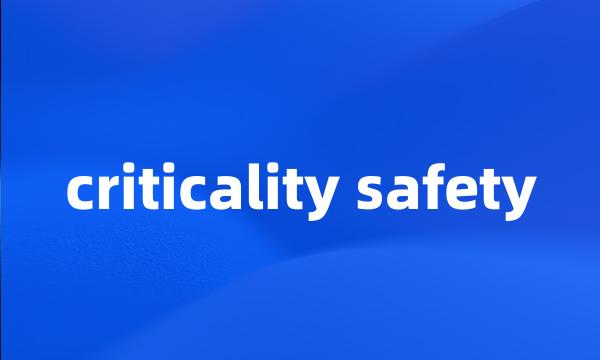 criticality safety