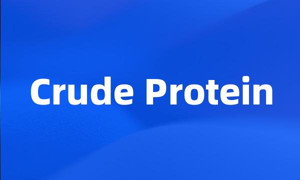 Crude Protein