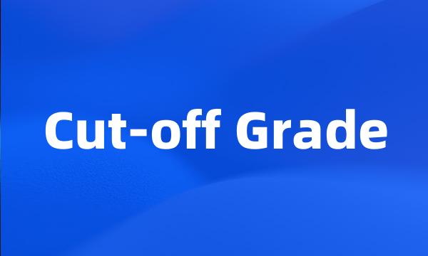 Cut-off Grade