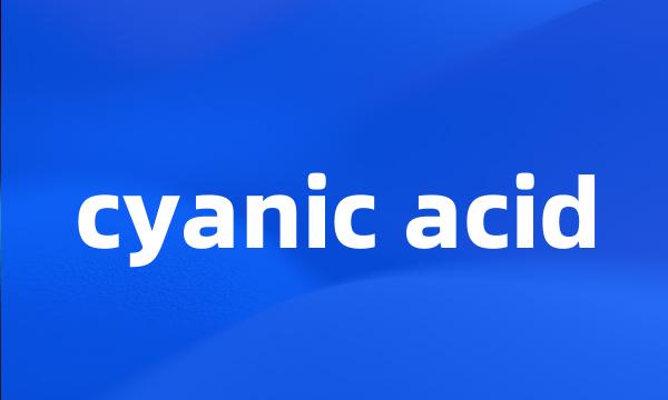 cyanic acid