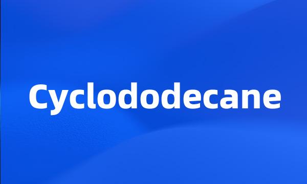 Cyclododecane