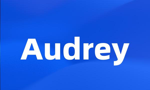 Audrey