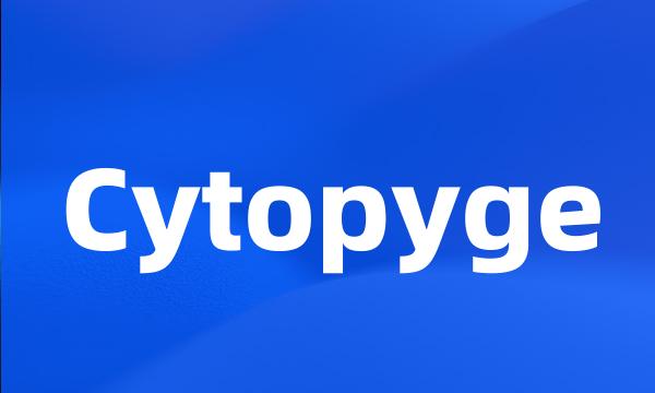 Cytopyge