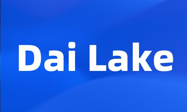 Dai Lake