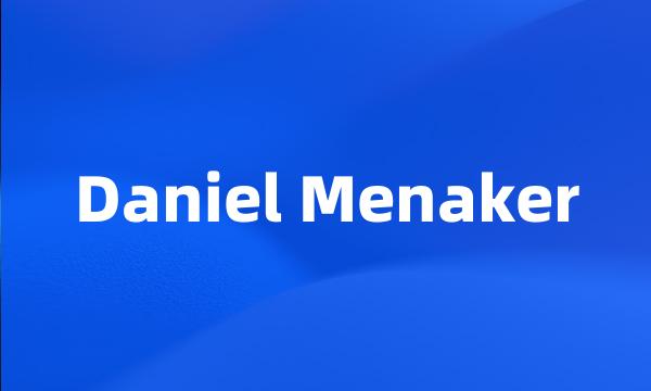 Daniel Menaker