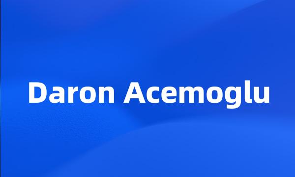 Daron Acemoglu