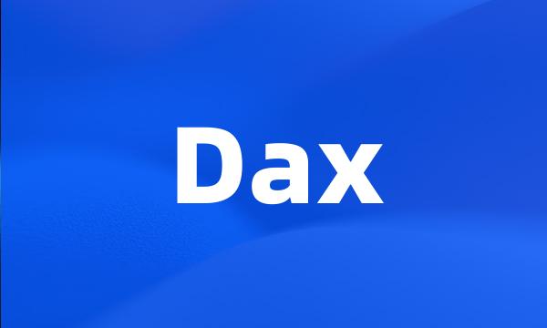 Dax