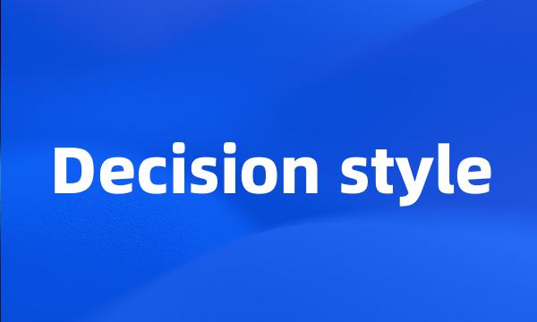 Decision style