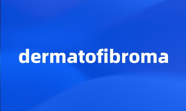 dermatofibroma