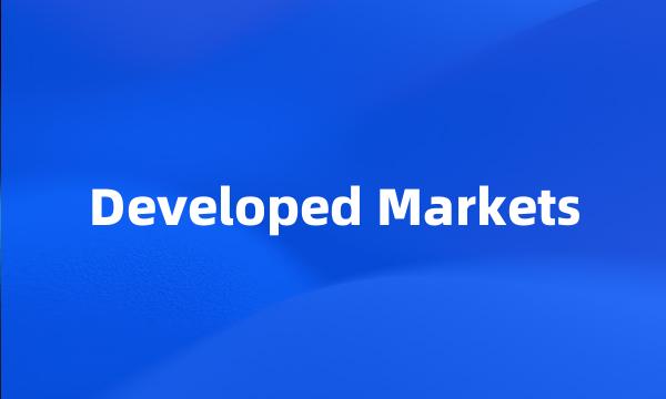 Developed Markets