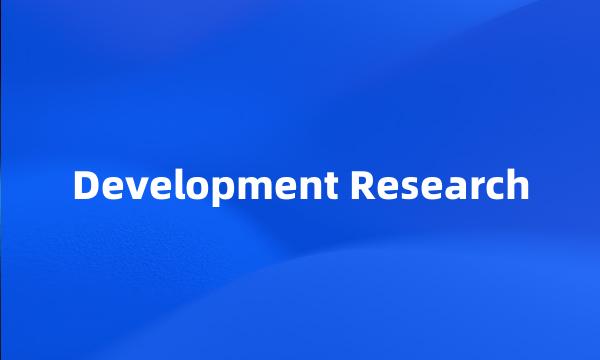 Development Research