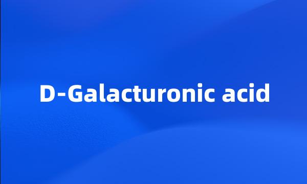 D-Galacturonic acid