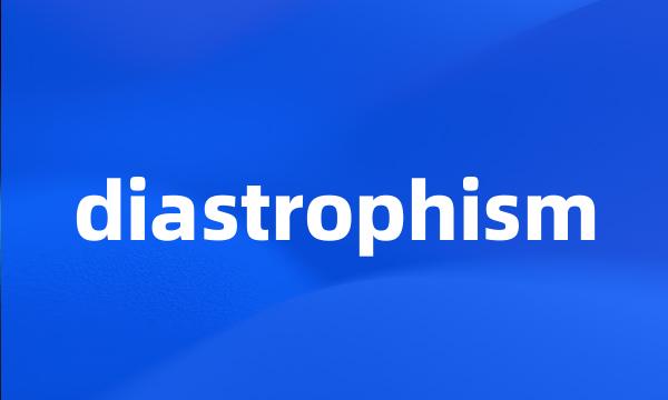 diastrophism