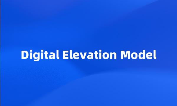 Digital Elevation Model