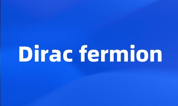 Dirac fermion