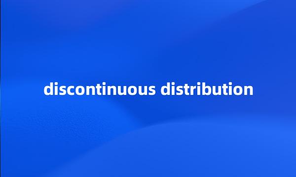 discontinuous distribution