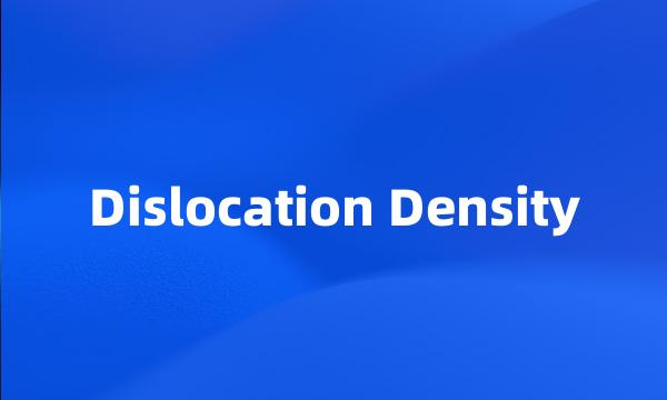 Dislocation Density