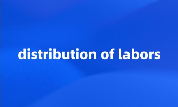 distribution of labors