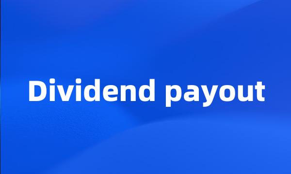 Dividend payout