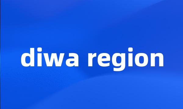 diwa region