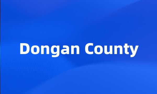 Dongan County